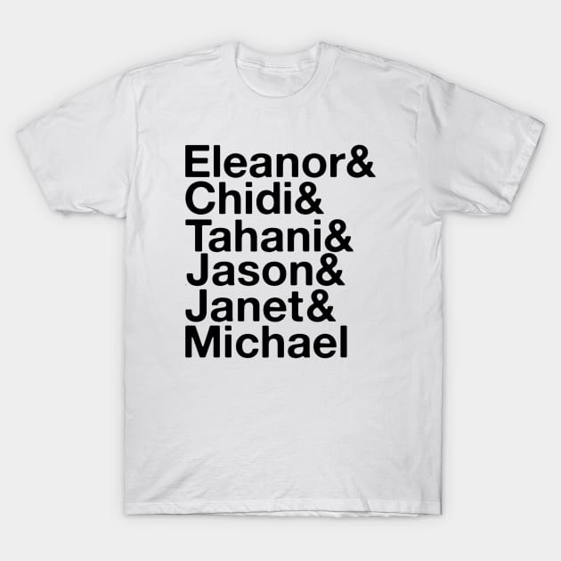 the good place team T-Shirt by ballooonfish